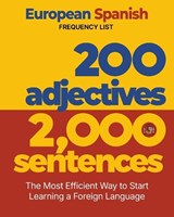 200 Adjectives 2,000 Sentences - a European Spanish Frequency List - Aron Levin - 9781952161117