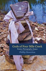 Gods of Four Mile Creek - Phillip Howerton - 9781952232831