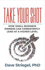 Take Your Shot - STRIEGEL,  Dave - 9781952233647