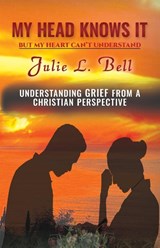 My Head Knows It - BELL,  Julie L - 9781952253270