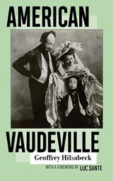 American Vaudeville - Geoffrey Hilsabeck - 9781952271069