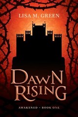 Dawn Rising - GREEN,  Lisa M - 9781952300004