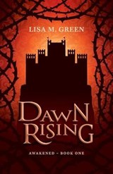 Dawn Rising - GREEN,  Lisa M - 9781952300011