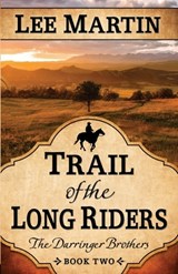 Trail of the Long Riders - Lee Martin - 9781952380037