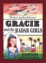 Gracie and the Radar Girls - Karen J. Moore - 9781952467103