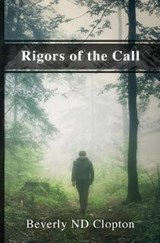 Rigors of the Call - CLOPTON,  Beverly Nd - 9781952474040