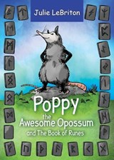 Poppy the Awesome Opossum and The Book of Runes - Julie Lebriton - 9781952491078