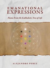 Emanational Expressions - Alejandro Perez - 9781952491115