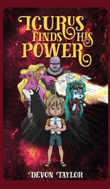 Icurus Finds His Power - Devon Taylor - 9781952491535