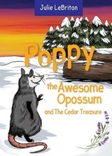 Poppy the Awesome Opossum and the Cedar Treasure - Julie Lebriton - 9781952491740