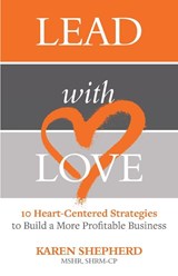 Lead with Love - Karen Shepherd - 9781952491764