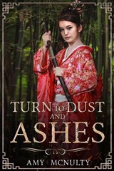 Turn to Dust and Ashes - Amy McNulty - 9781952667442
