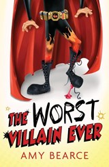 The Worst Villain Ever - Amy Bearce - 9781952667794