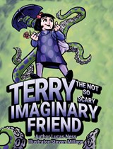 Terry The not so Scary Imaginary Friend - Lucas Ness - 9781952685644
