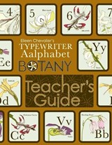 Eileen Chevalier's Typewriter Aalphabet Botany Teacher's Guide - Eileen Chevalier - 9781952704130