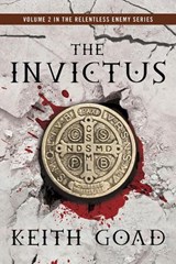 The Invictus: Volume 2 - Keith Goad - 9781952782916