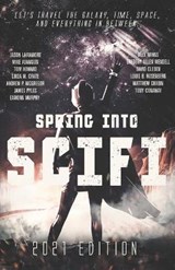 Spring Into SciFi - Mike Adamson ; Tom Howard ; Linda M Crate - 9781952796029