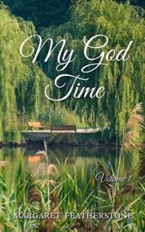 My God Time - Margaret Featherstone - 9781952833182