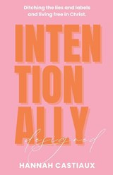 Intentionally Designed - Hannah Castiaux - 9781952840876