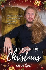 All His Love for Christmas - de de Cox - 9781952884139