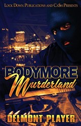 Bodymore Murderland - Delmont Player - 9781952936913