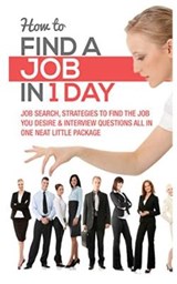 How to Find a Job in 1 Day - WELLS,  Timothy - 9781952964336
