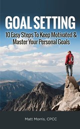Goal Setting - Matt Morris - 9781952964497