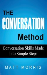 The Conversation Method - Matt Morris - 9781952964572