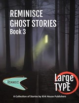 Reminisce Ghost Stories - Book 3 - Ann Aubitz - 9781952976988