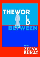 The World Between - Zeeva Bukai - 9781953002679