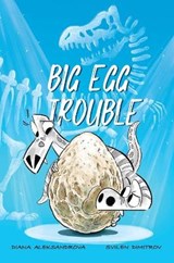 Big Egg Trouble - ALEKSANDROVA,  Diana - 9781953118202