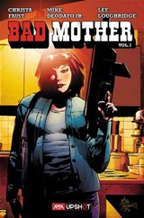 Bad Mother - Christa Faust - 9781953165022