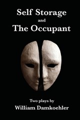 Self Storage and The Occupant - DAMKOEHLER,  William - 9781953236906