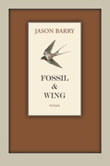 Fossil & Wing - Jason Barry - 9781953252920