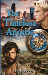 The Timeless Apostle - Ken Urbansky - 9781953263216