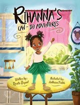 Rihanna's Can-Do Adventures - BRYANT,  Renita - 9781953307262