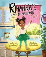 Rihanna's Can-Do Adventures - BRYANT,  Renita - 9781953307415