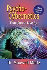Psycho-Cybernetics Thoughts to Live By - Maxwell Maltz - 9781953321152