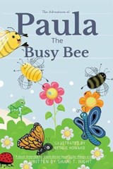Paula The Busy Bee - Shani T Night - 9781953364142