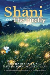 Shani and the Firefly - Shani T. Night - 9781953364180