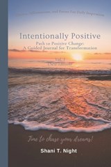 Intentionally Positive - Shani T Night - 9781953364289