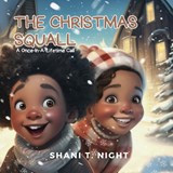 The Christmas Squall - Shani T Night - 9781953364821