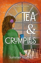 Tea and Crumples - Summer Kinard - 9781953427335