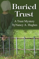 Buried Trust - Nancy a Hughes - 9781953434722