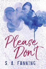 Please Don't - FANNING,  S A - 9781953491268