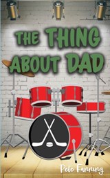 The Thing About Dad - Pete Fanning - 9781953491299