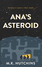 Ana's Asteroid - M K Hutchins - 9781953491442