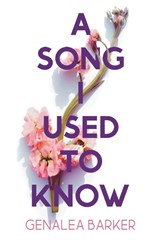 A Song I Used to Know - Genalea Barker - 9781953491695