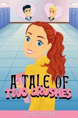 A Tale of Two Crushes - Cori Cooper - 9781953491862