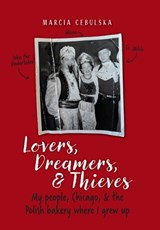 Lovers, Dreamers, & Thieves - Marcia Cebulska - 9781953583475